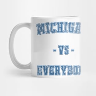 Michigan vs Everybody - Vintage Mug